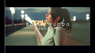 Razan Ramzi - Bassa Hubba   اغنية بسا حبا (مع الترجمة) رزان رمزي