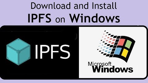Download & Install IPFS to Windows in 2 mins