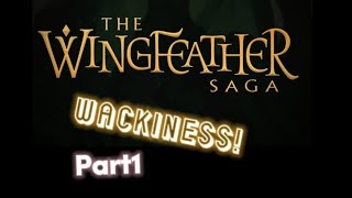 Wingfeather Wackiness - Part 1