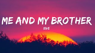 5ive - Me And My Brother (Lyrics)  | Groove Garden