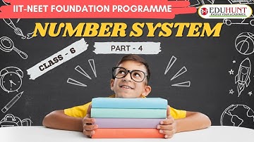 5. NUMBER SYSTEM PART 04 | IIT NEET FOUNDATION PROGRAMME | SPARK AND OLYMPIAD PROGRAMMES