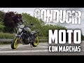 COMO MANEJAR MOTO con MARCHAS | MUY FÁCIL!