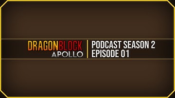 Reincarnated, Back to Dragon Block Apollo | DBA Podcast S2 [ep. 1]