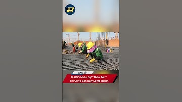 14.000 Nhân Sự “Thần Tốc” Thi Công Sân Bay Long Thành