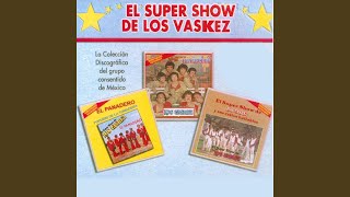 Miniatura de "El Super Show de los Vaskez - Popurri Matancera Dos"
