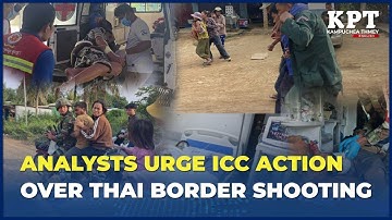 Analysts Urge ICC Action Over Thai Border Shooting