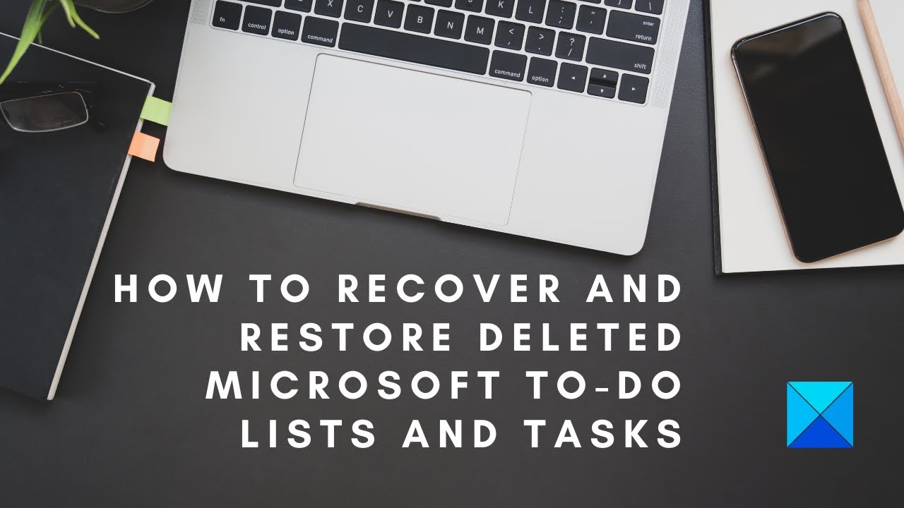 microsoft to do deleted tasks