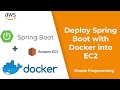 Amazon Web Services | Deploy Spring Boot with Docker into AWS EC2 | Example | Simple Programming