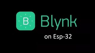 Getting started with Blynk - esp32 | Fady | Swinburne AIoT