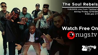 The Soul Rebels 11/8/2019 Live From Tipitina’s