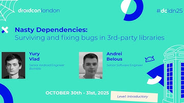 Surviving and fixing bugs in 3rd-party libraries - Yury Vlad & Andrei Belous | droidcon London 2025