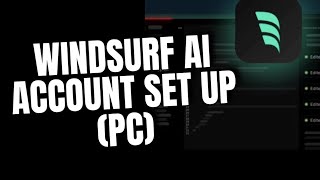 How To Set Up Windsurf Ai Account 2025?