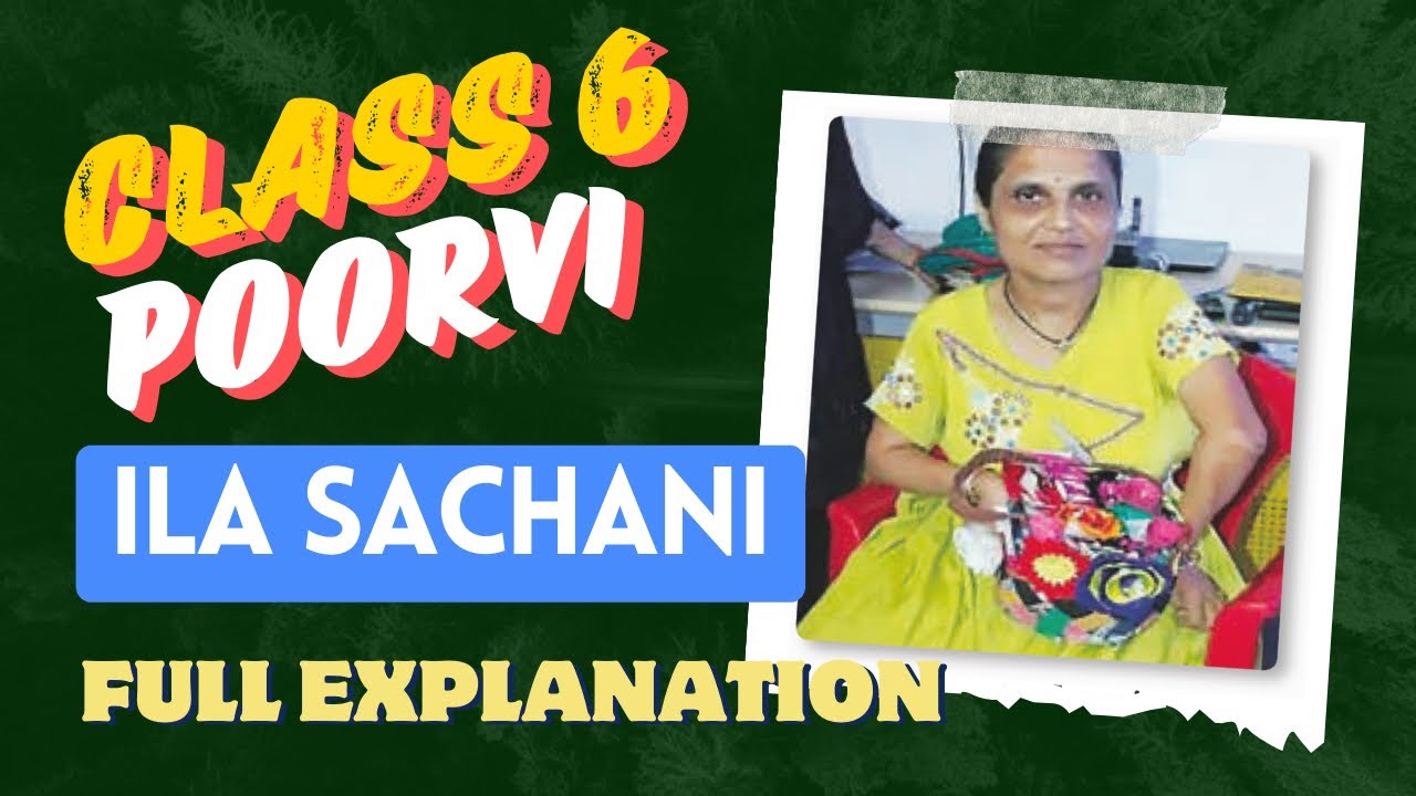 Ila Raez Ch ILA SACHANI: Embroidering Dreams with her Feet, Unit-5, Chapter-15 ...