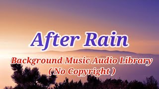 JAIREN TV - AFTER RAIN Background Music Audio Library ( No Copyright ) screenshot 4