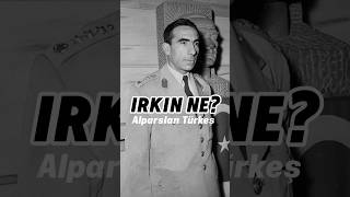 Alparslan Türkeşin Irkı Ne?