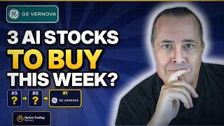 3 AI Stocks to Watch This Week — My #1 Pick Is GE Vernova! | META, AMD, GEV