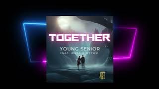 Young Senior - Together (feat. Maka & Cytwo) [Lyric Video]