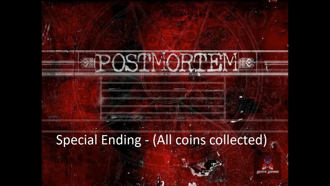 Post Mortem - Special Ending (All coins collected) - YouTube