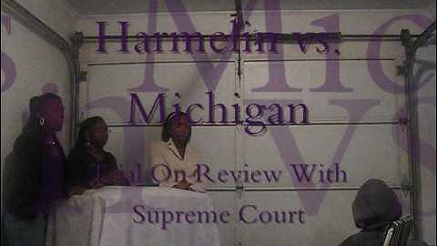 Harmelin Vs. Michigan