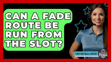 Can A Fade Route Be Run From The Slot? - The Football Xpert