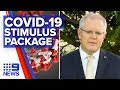 Coronavirus: Government's COVID-19 stimulus package | Nine News Australia