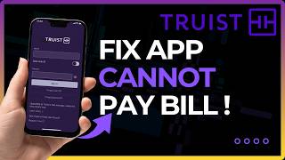How To Fix Truist Bank Cannot Pay Bill ! @AppUltra