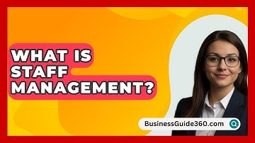 What Is Staff Management? - BusinessGuide360.com