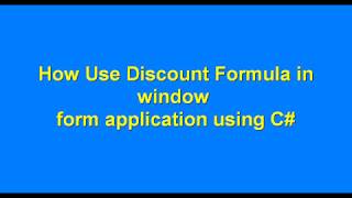 How TO Use Discount Formula in window  form application using C# screenshot 4
