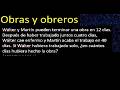Obrero, obras: Wálter y Martín pueden terminar una obra en 12 días. Después de haber | ejemplo 2