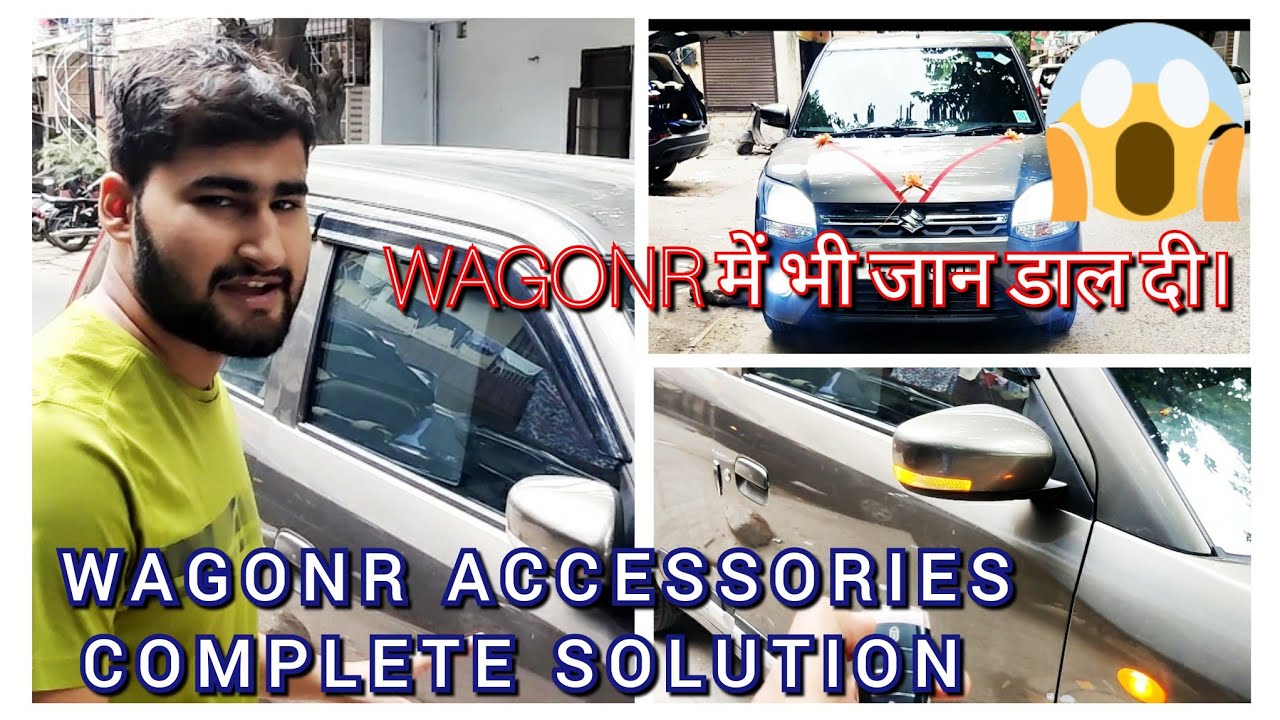 WAGONR ACCESSORIES COMPLETE SOLUTION . SHALINDER CHOUDHARY 9818935777