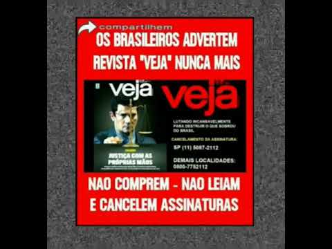 ASSINANTES: DA REVISTA VEJA SE REVOLTA, COM OS ATQUES A SERGIO MOROA - CANCELA ASSINATURA.