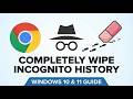 Clear Incognito Browsing History of Google Chrome Browser on Windows 10/11