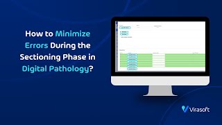Minimizing Errors in the Sectioning Phase in Digital Pathology