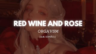 ORGAVSM - Red Wine and Rose [sub. español]