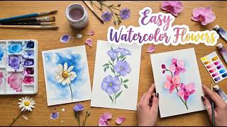 ​3 Easy Watercolor Flowers for Beginners 🌸 (Step-by-Step)