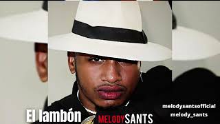 Melody Sants  - El Lambon