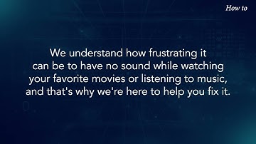 How to Resolve No Sound on Windows Computer