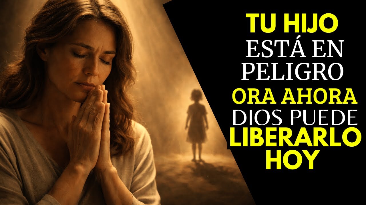 ORA POR TU HIJO HOY | DIOS ESTÁ OBRANDO MIENTRAS ESCUCHAS