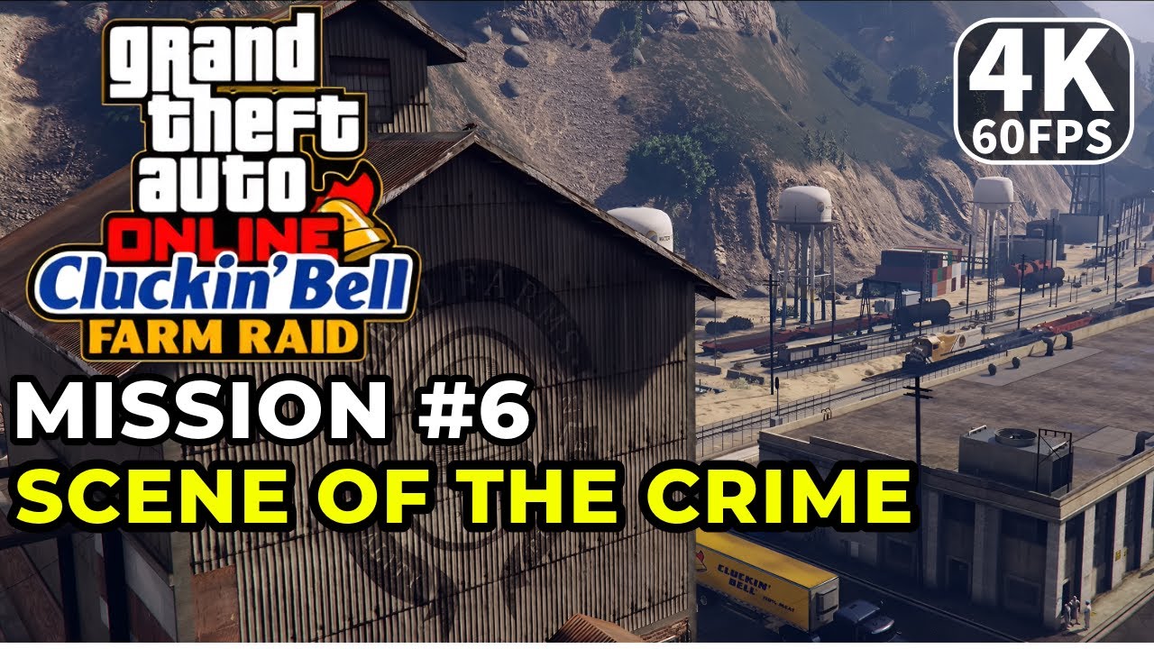 GTA Online Cluckin Bell Farm Raid Scene Of The Crime Finale 