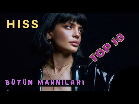 Hiss Butun Mahnıları (hiss tüm şarkıları) TOP | 2022