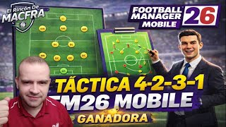 Tutorial Football Manager 26 Mobile - Episodio 5 - Táctica ganadora 4-2-3-1 #fm26mobile #macfra