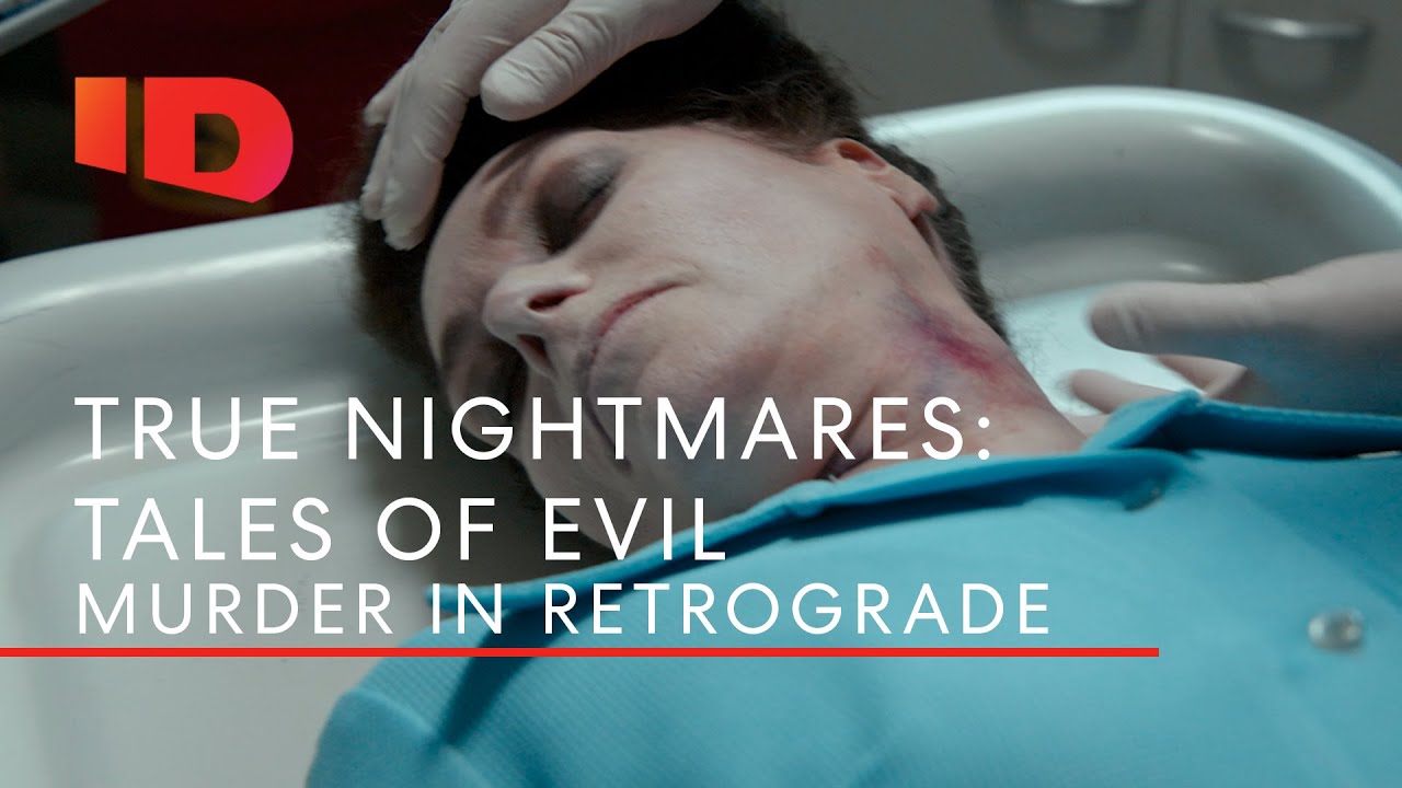 Murder in Retrograde | True Nightmares: Tales of Evil