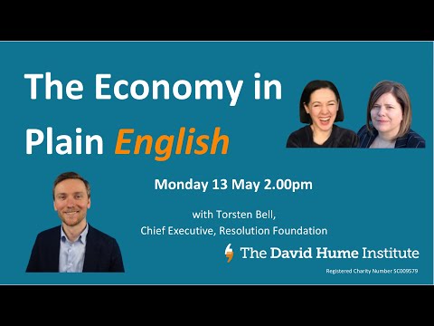 The Economy in Plain English with Torsten Bell