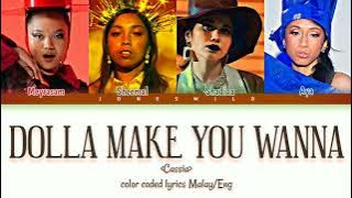 Cassia - 'Dolla Make You Wanna' [color coded lyrics Malay/Eng]