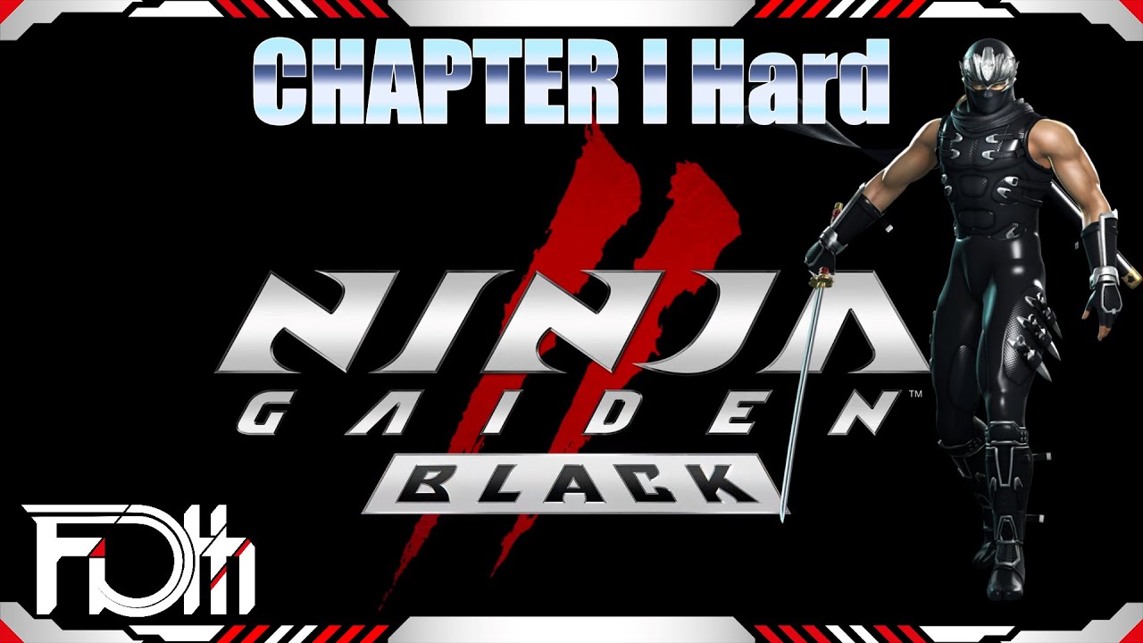 Ninja Gaiden II BLACK | Chapter I HARD | All Upgrades | Deathless