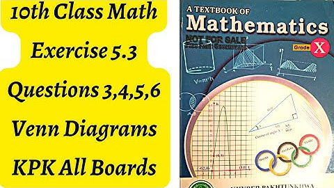 10th Class Math | Exercise 5.3 | Venn Diagrams | De Morgan