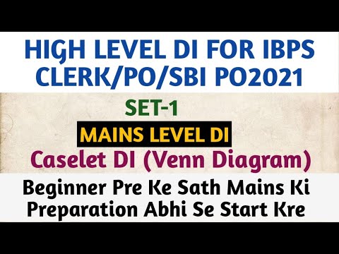 Mains Level DI For IBPS CLERK/IBPS PO/ SBI PO 2021 | Caselet DI Venn