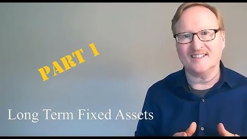 Fixed Assets Part 1 - Introduction to Financial Accounting