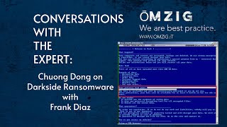 Q&A about Darkside Ransomware with Omzig and Chuong Dong