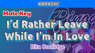 Video thumbnail of "I'd Rather Leave While I'm In Love by Rita Coolidge (Karaoke : Male Key)"